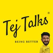 Podcast Tej Talks: Being Better