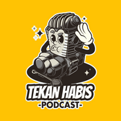 Podcast Tekan Habis Podcast