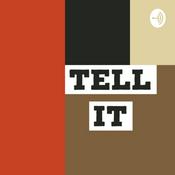 Podcast Tell It!