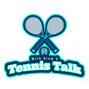 Podcast Tennis Talk with Drew G