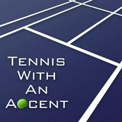 Podcast Tennis with an Accent