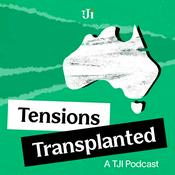 Podcast Tensions Transplanted