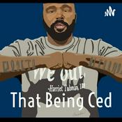 Podcast That Being Ced