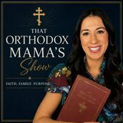 Podcast That Orthodox Mama’s Show
