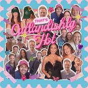 Podcast That's Outlandishly Hot