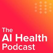 Podcast The AI Health Podcast