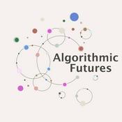Podcast The Algorithmic Futures Podcast