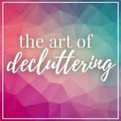 Podcast The Art of Decluttering