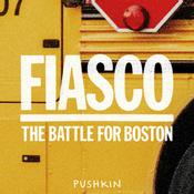 Podcast Fiasco: The Battle for Boston