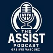 Podcast The Assist Podcast w/ Greivis Vasquez