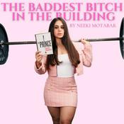 The Baddest Bitch in the Building