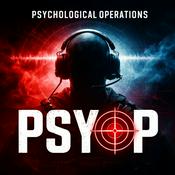 Podcast PSYOP: Psychological Operations