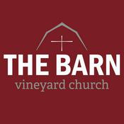 Podcast The Barn Vineyard Church Teachings