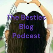 Podcast The Besties Blog Podcast