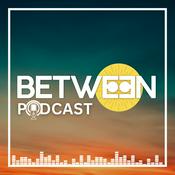 Podcast The BETWEEN Podcast