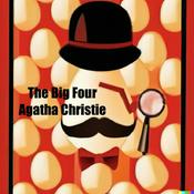 Podcast The Big Four by Agatha Christie