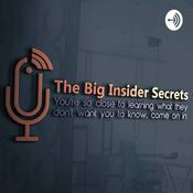 Podcast The Big Insider Secrets
