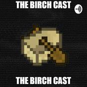 Podcast The Birch Cast