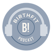 Podcast The BIRTHFIT Podcast