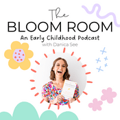 Podcast The Bloom Room: An Early Childhood Podcast