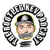 Podcast The Bootleg Kev Podcast