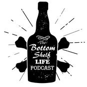 Podcast The Bottom Shelf Life Podcast