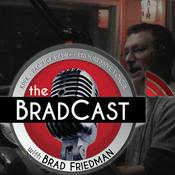 Podcast The BradCast w/ Brad Friedman