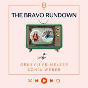 Podcast The Bravo Rundown