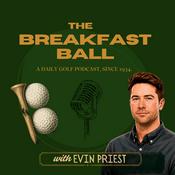 Podcast The Breakfast Ball: a daily golf podcast