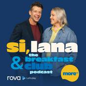 Podcast Si, Lana & The Breakfast Club