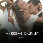 Podcast The Bridal Journey Podcast