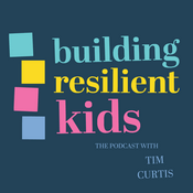 Podcast The Building Resilient Kids Podcast