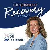 Podcast The Burnout Recovery Podcast