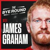 Podcast The Bye Round With James Graham