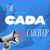 Podcast The CADA Catch Up