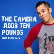 Podcast The Camera Adds Ten Pounds w/Peter Sers