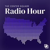 Podcast The Center Square Radio Hour