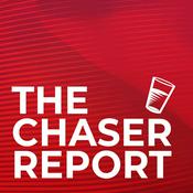 Podcast The Chaser Report