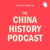 Podcast The China History Podcast