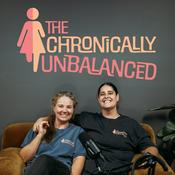 Podcast The Chronically Unbalanced’s Podcast