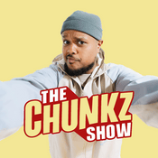 Podcast The Chunkz Show