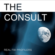 Podcast The Consult: Real FBI Profilers