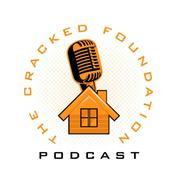Podcast The Cracked Foundation