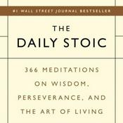 Podcast The Daily Stoic - 366 Daily Meditations