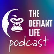 Podcast The Defiant Life Podcast