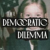 Podcast The Democratic Dilemma