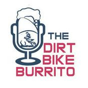 Podcast The Dirt Bike Burrito Podcast