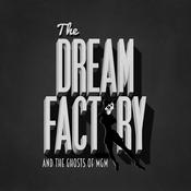 Podcast The Dream Factory
