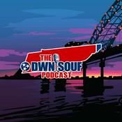 Podcast The Dwn Souf Podcast