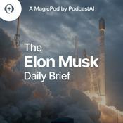 Podcast The Elon Musk Daily Brief